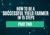 How to Be a Successful Yield Farmer in 15 Steps - Part 2