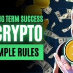 5 Simple Rules for Long Term Success in Crypto