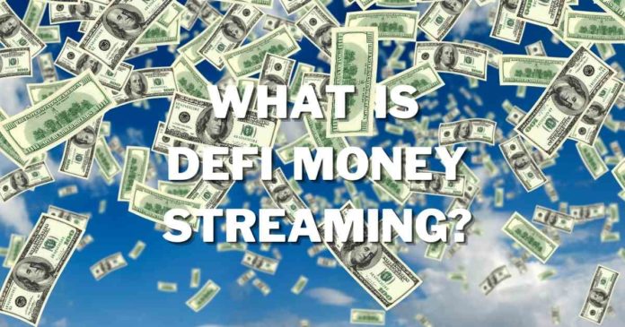 What Is DeFi Money Streaming?