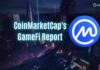 Coinmarketcap GameFi Report