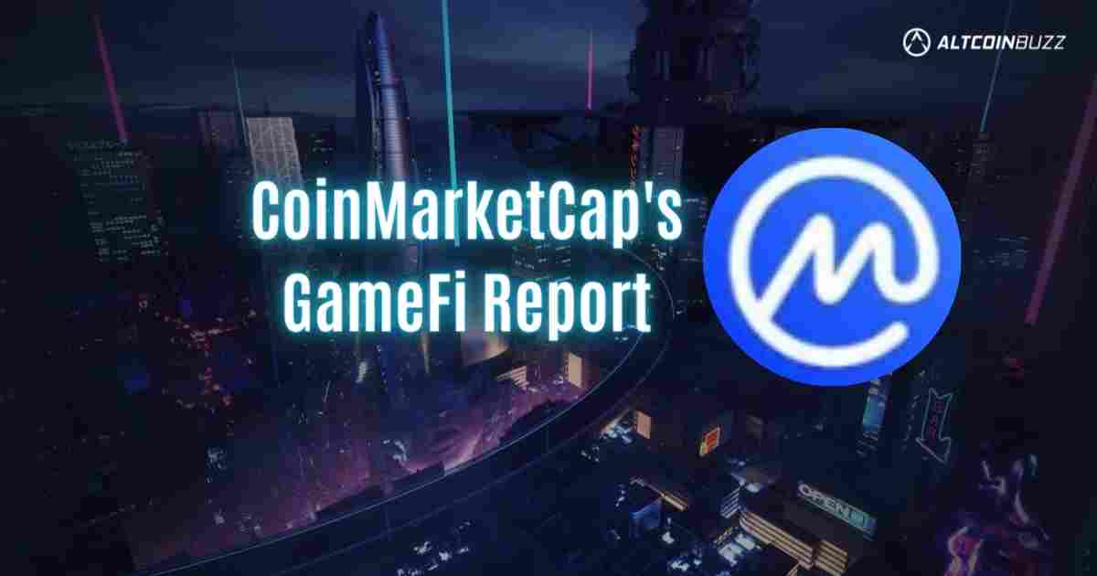 CoinMarketCap Releases a GameFi Report