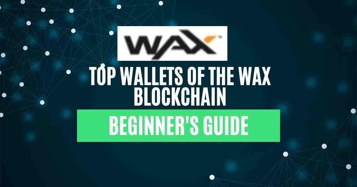 Top Wallets Of WAX Blockchain