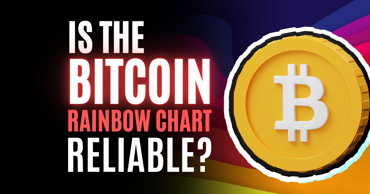 Is The Bitcoin Rainbow Chart Reliable?