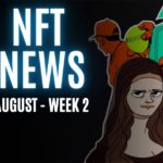 nft news august week 2