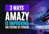 3 Ways Amazy Is Improving the Future of Fitness