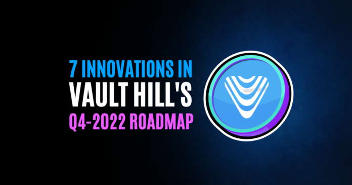 Vault Hill's Q4-2022 Roadmap