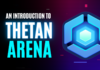 Introduction to Thetan Arena