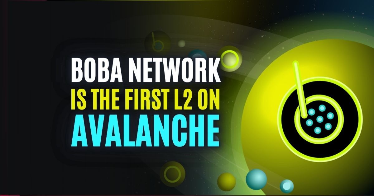Boba Network Is the First L2 on Avalanche