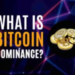 What is Bitcoin Dominance?