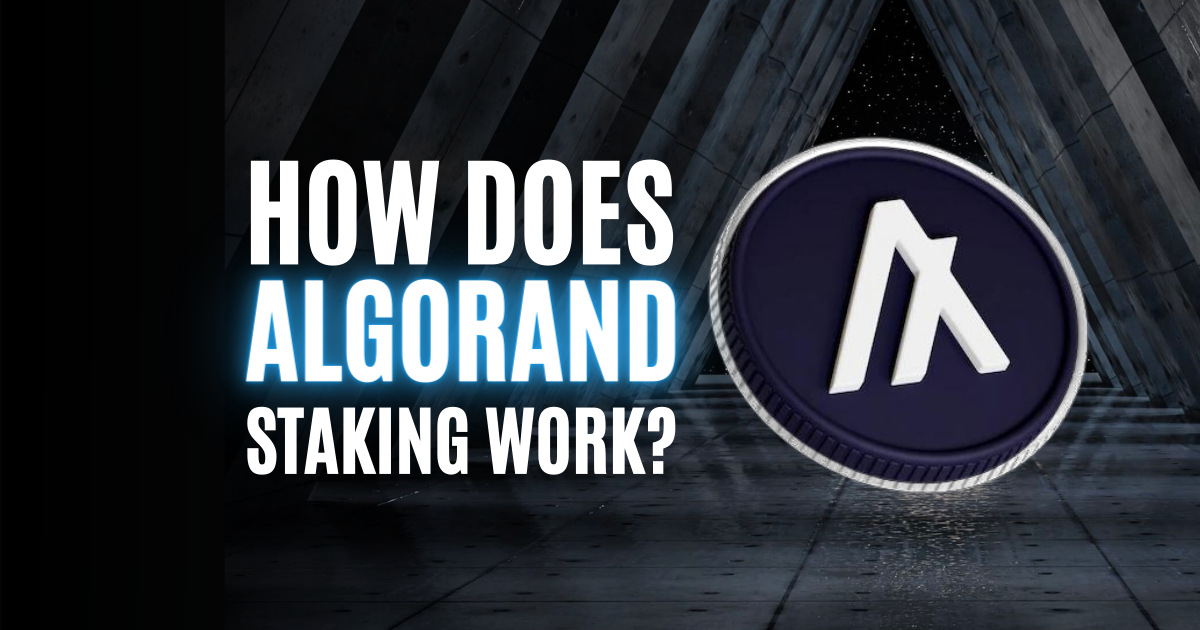 How Does Algorand Staking Work?
