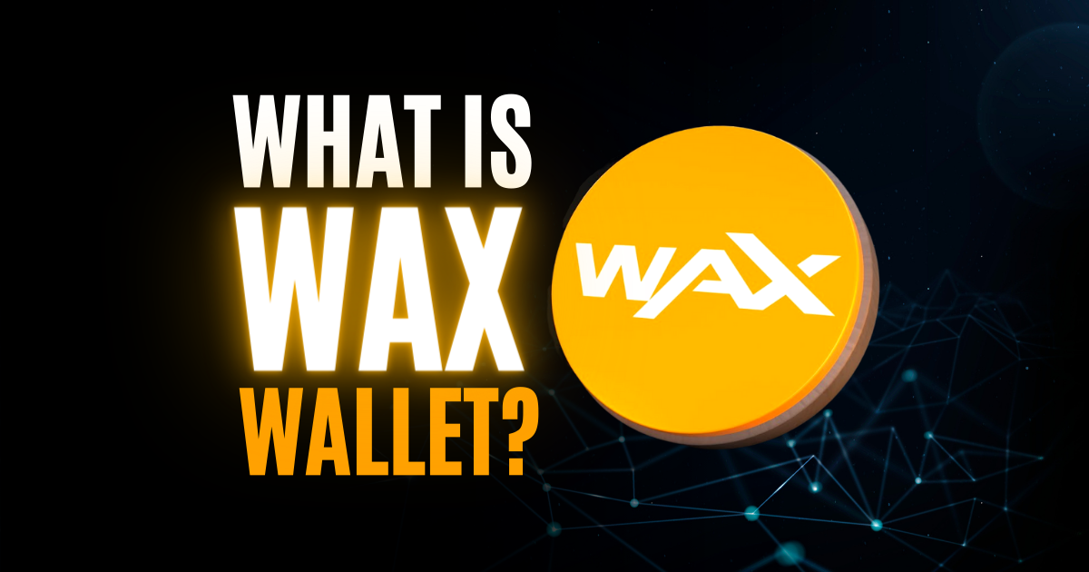 What Is Wax Wallet?
