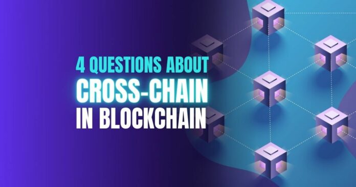 4 cross-chain questions on blockchain