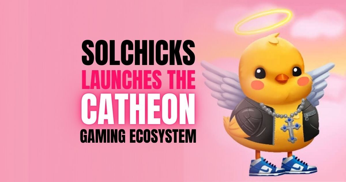 SolChicks Launches the Catheon Gaming Ecosystem