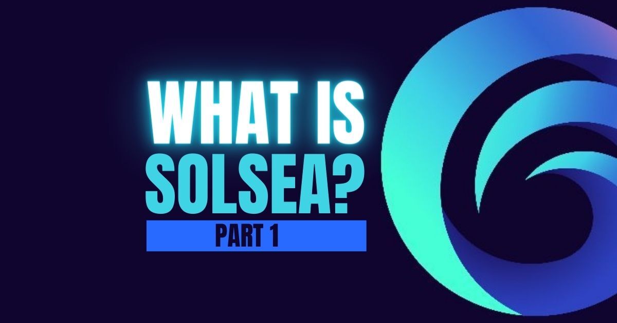 What is Solsea? Part 1