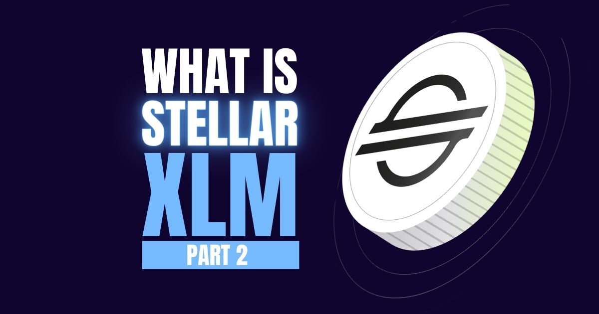 undskyld accelerator kvarter What is Stellar XLM? Part 2 - Altcoin Buzz