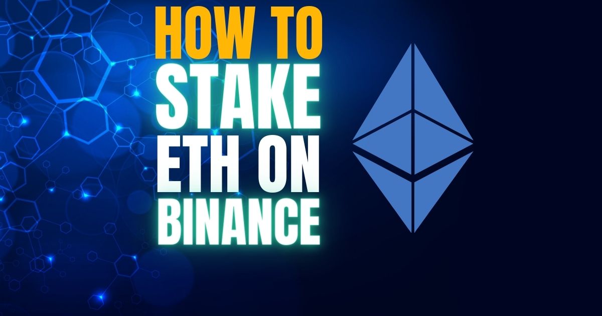 How to Stake Ethereum on Binance