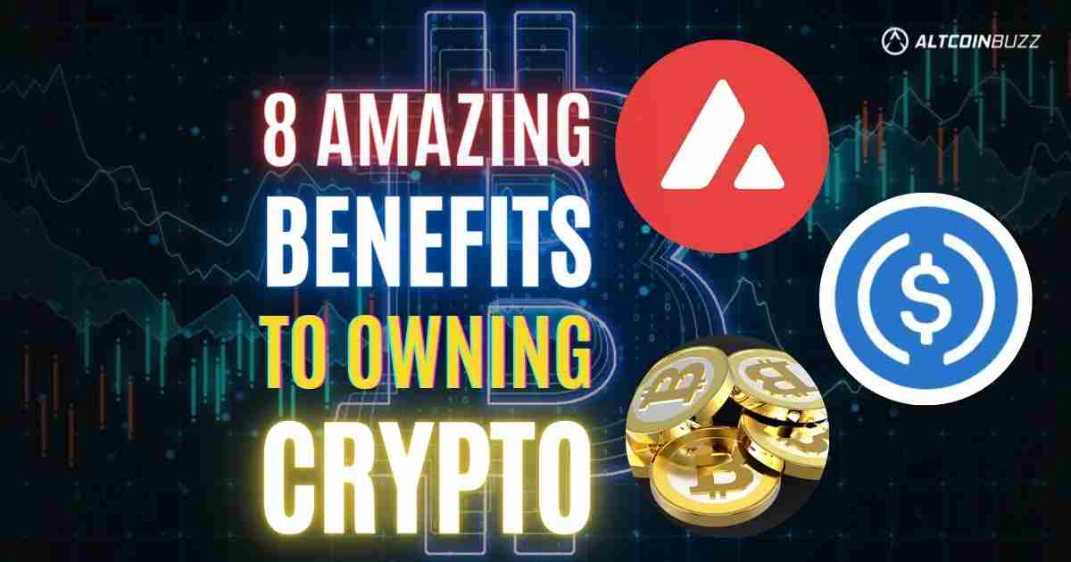 8 Amazing Benefits to Owning Crypto