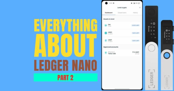 Everything You Need to Know About Ledger Nano, Part 2