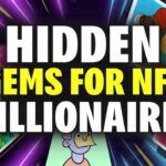 hidden gems fot nft millionaires
