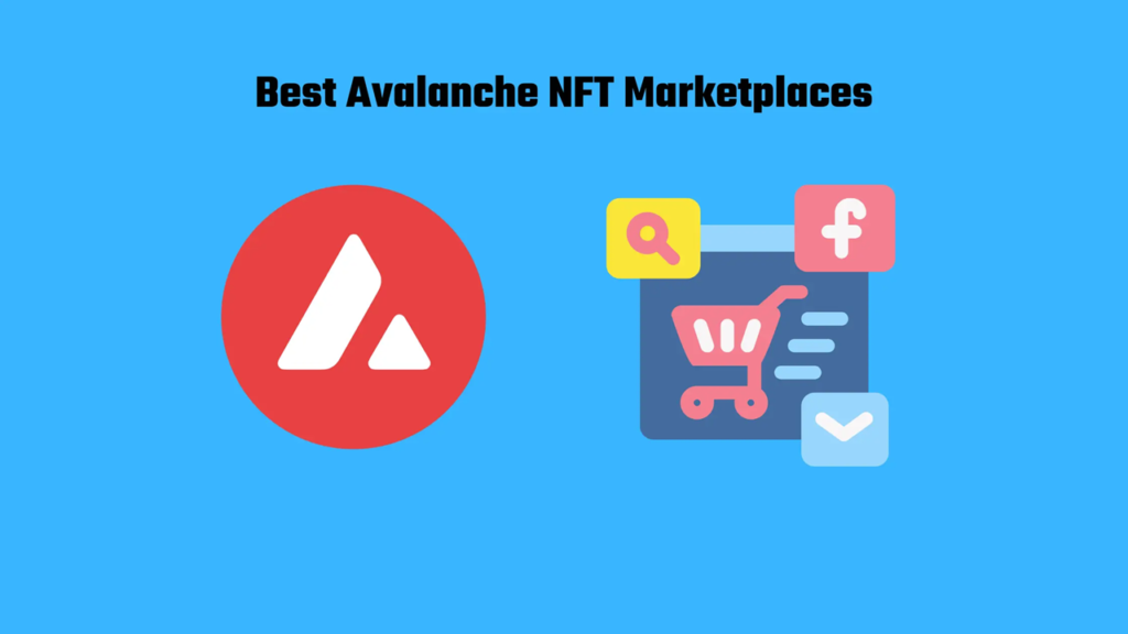 Avalanche NFT Marketplaces