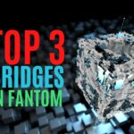 top 3 bridges in fantom