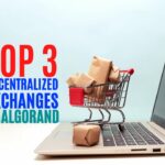 Best 3 Decentralized Exchanges in Algorand