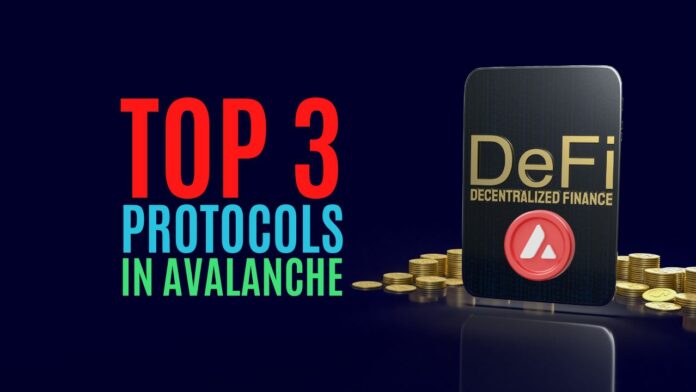 top 3 defi protocols in avalanche