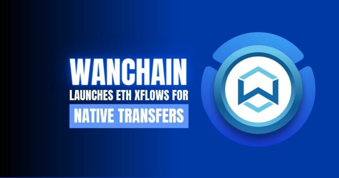 Wanchain Native ETH Transfers