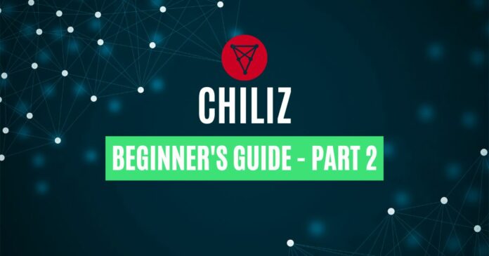 Introduction to CHILIZ – Part 2
