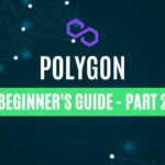 A Beginner’s Guide to Polygon – Part 2