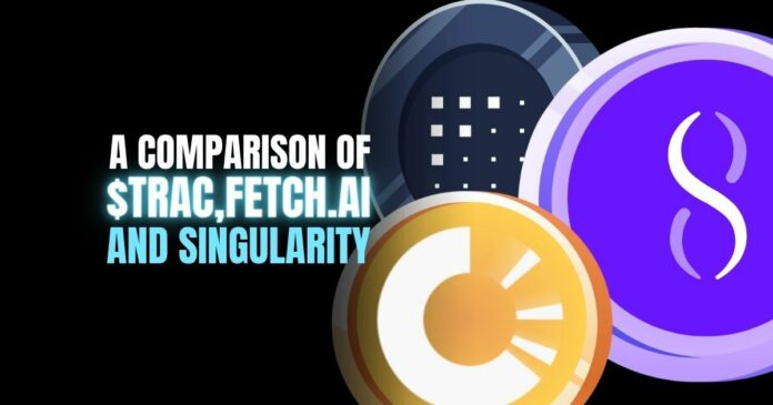 A Comparison of $Trac, Fetch.ai and Singularity: 3 AI Tokens