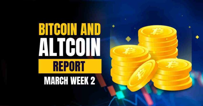 Bitcoin and Altcoins Report – March Week 2