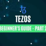 Tezos Beginner's Guide - Part 2
