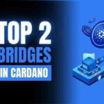 Top 2 Bridges for Cardano (ADA)