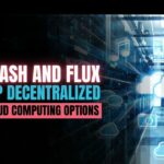 Decentralized Cloud Computing: Akash And Flux