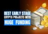 Best Early Stage Crypto Projects With Huge Funding (Part 1)