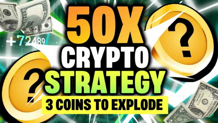 50X Crypto Strategy - 3 Altcoins for Coming Bull Run