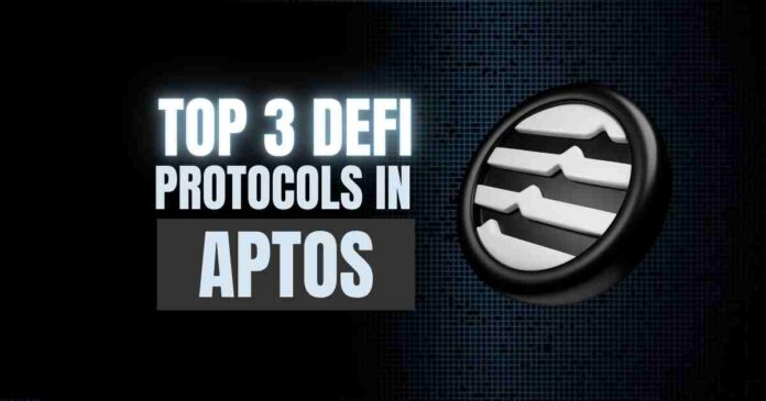 Top 3 DeFi Protocols in APTOS