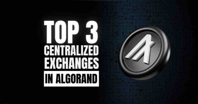 Top 3 Centralized Exchanges for Algorand