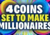 4 coins to make millionaires