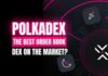 Polkadex, the Best Order Book DEX on the Market?