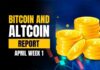 Bitcoin And Altcoins Report – April Week 1