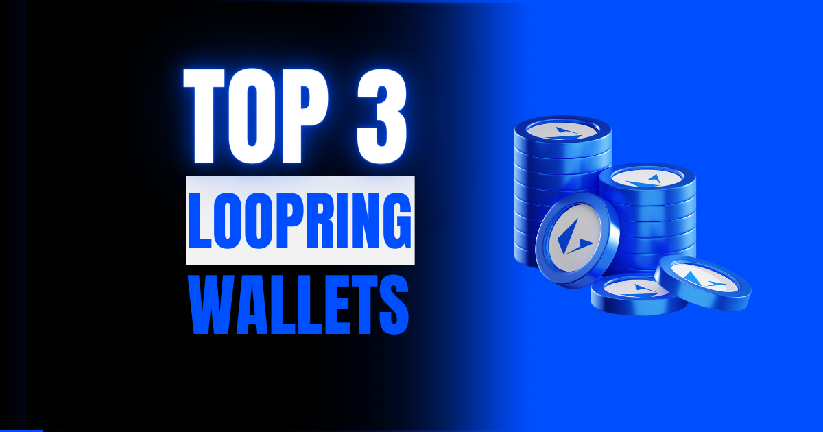 Top 3 Loopring Wallets