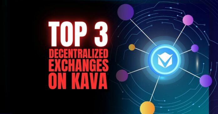 Top 3 decentralized exchanges on KAVA
