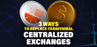 3 Ways to Replace Traditional Centralized Exchanges