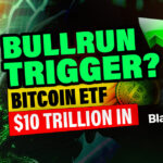 BlackRock's Bitcoin ETF Will Change Cryptocurrency Forever