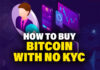 how to buy bitcoin with no kyc