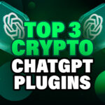 Top 3 crypto chatgpt plugins
