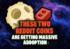 two reddit coins are getting massive adoption