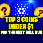 Top 3 Coins Under $1 for the Next Bull Run